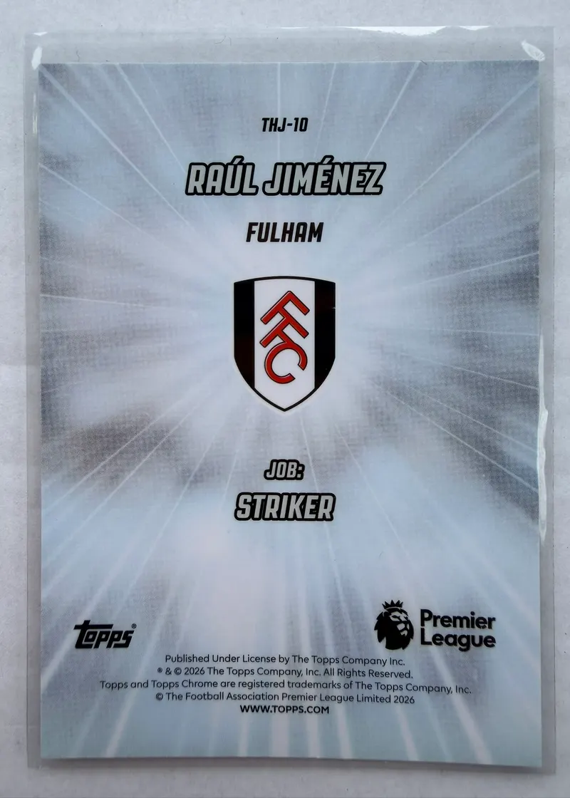 Raúl Jiménez, Topps Chrome Premier League 2025/26 That's His Job THJ-10 — rewers z herbem Fulham i opisem JOB: STRIKER