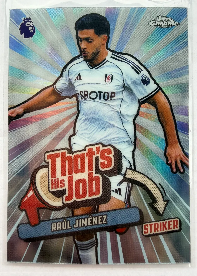 Raúl Jiménez, Topps Chrome Premier League 2025/26 That's His Job THJ-10 — chromowany awers z komiksowym megafonem i podpisem STRIKER
